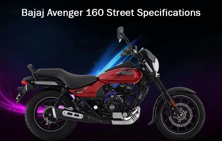 Bajaj Avenger 160 Street Specifications