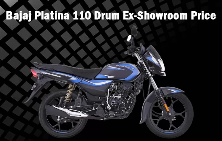 Bajaj Platina 110 Drum Ex-Showroom Price