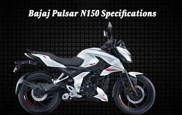 Bajaj Pulsar N150 Specifications