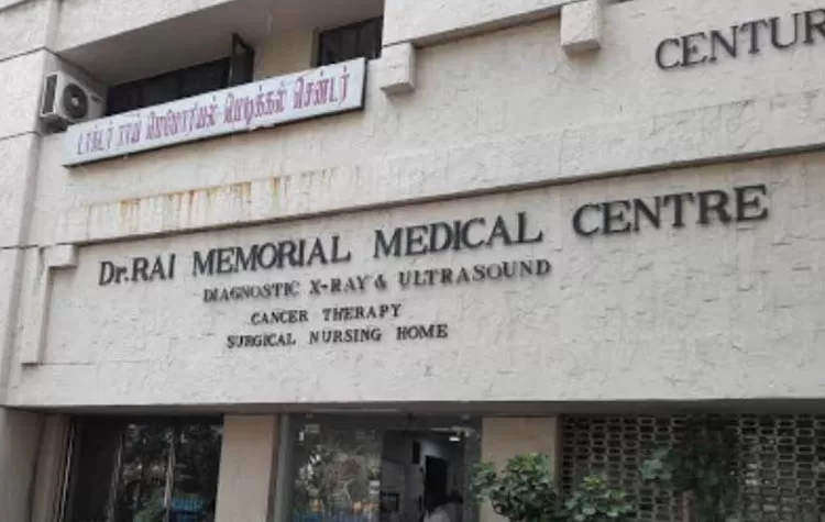 Dr. Rai Memorial Medical Centre, Teynampet, Chennai