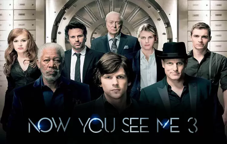 'Now You See Me 3' Movie Star Cast And Release Date