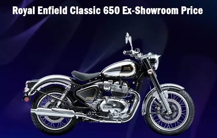 Royal Enfield Classic 650 Ex-Showroom Price
