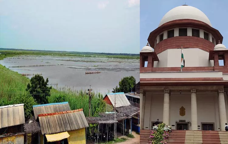 Supreme Court Directs Firm Action Against Encroachments In Kolleru Lake