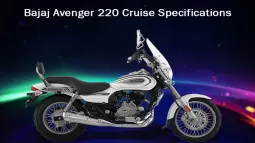 Bajaj Avenger 220 Cruise Specifications