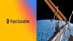 Google Plans To Send AI Data Center Technology Into Space: Project Suncatcher Explained