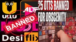 Govt Bans 24 OTT Apps Over Obscene Content