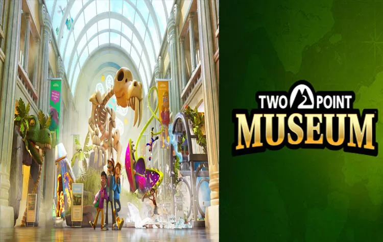 Two Point Museum: Everything You Need To Know About The Game