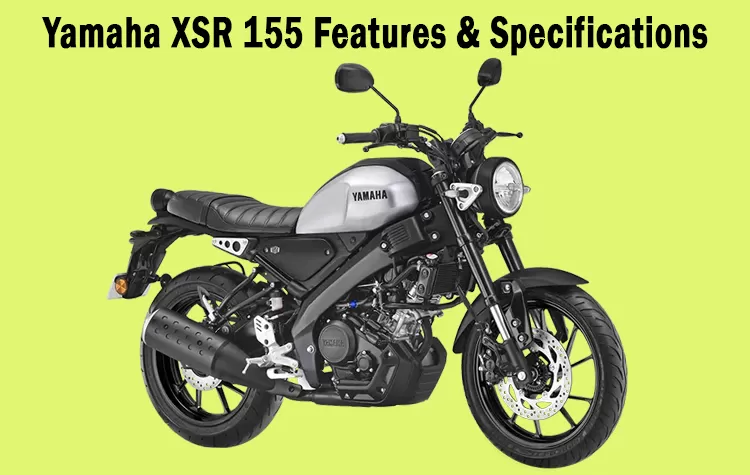 Yamaha XSR 155: Price, Features, And Specifications